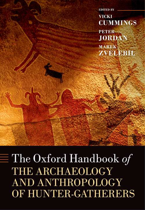 Book cover of The Oxford Handbook of the Archaeology and Anthropology of Hunter-Gatherers (Oxford Handbooks)