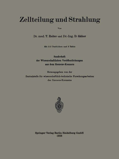 Book cover of Zellteilung und Strahlung: Sonderheft der Wissenschaftlichen Veröffentlichungen aus dem Siemens-Konzern (1928)