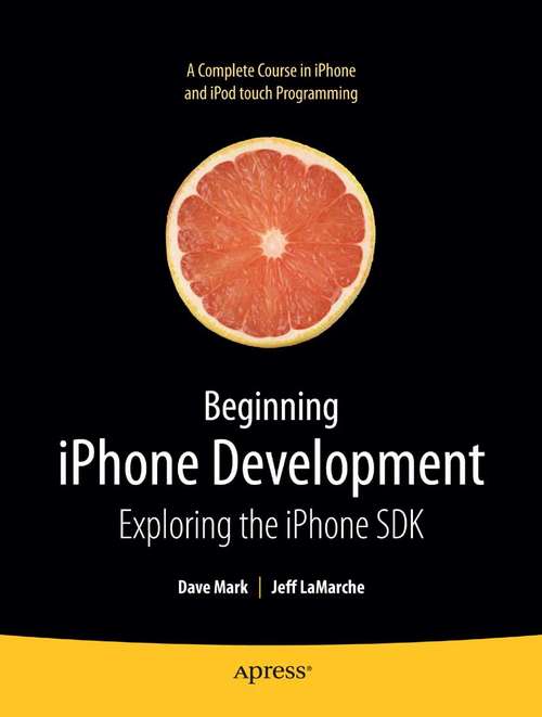 Book cover of Beginning iPhone Development: Exploring the iPhone SDK (1st ed.)