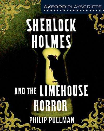 Book cover of Sherlock Holmes And The Limehouse Horror - Dramascripts