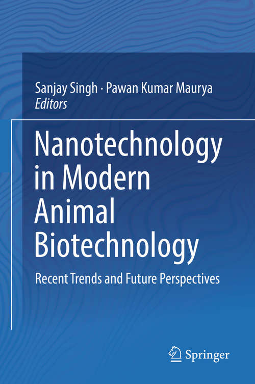 Book cover of Nanotechnology in Modern Animal Biotechnology: Recent Trends and Future Perspectives (1st ed. 2019)