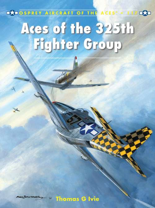 Book cover of Aces of the 325th Fighter Group (Aircraft of the Aces)
