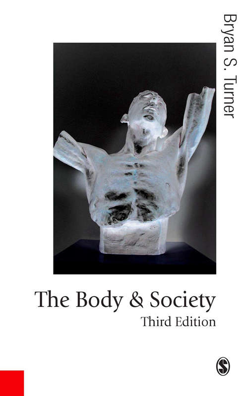 Book cover of The Body and Society: Explorations in Social Theory