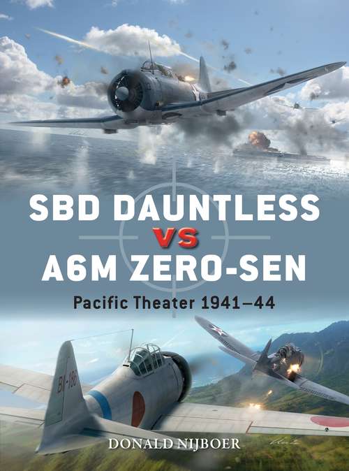 Book cover of SBD Dauntless vs A6M Zero-sen: Pacific Theater 1941–44 (Duel)