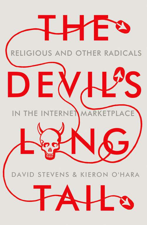 Book cover of The Devil's Long Tail: Religious and Other Radicals in the Internet Marketplace
