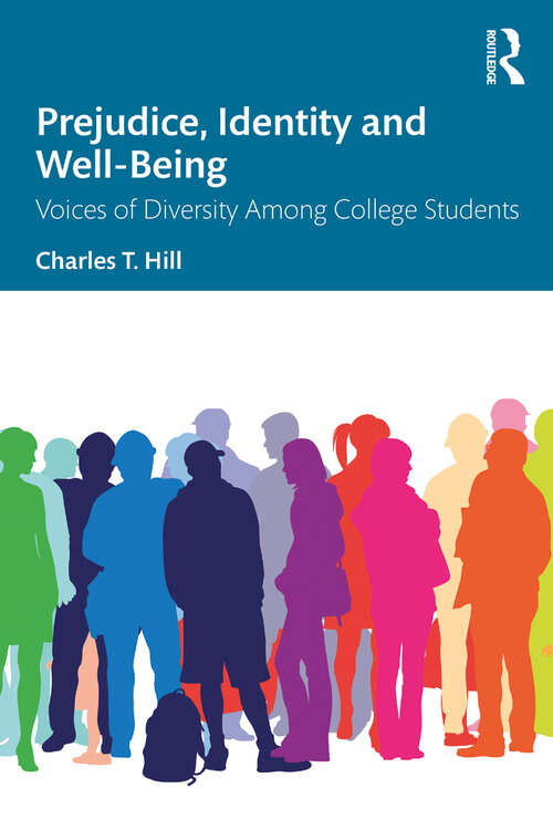 Book cover of Prejudice, Identity and Well-Being: Voices of Diversity Among College Students