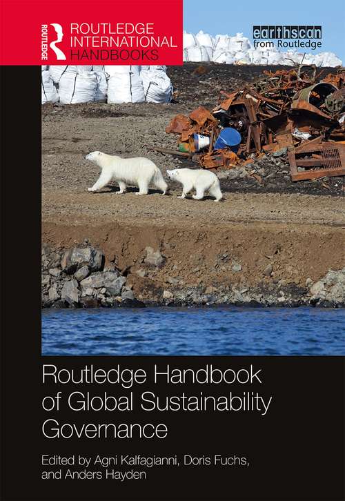 Book cover of Routledge Handbook of Global Sustainability Governance (Routledge International Handbooks)