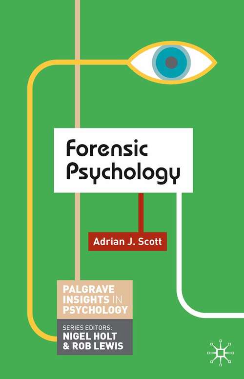 Book cover of Forensic Psychology (2010) (Macmillan Insights in Psychology series)
