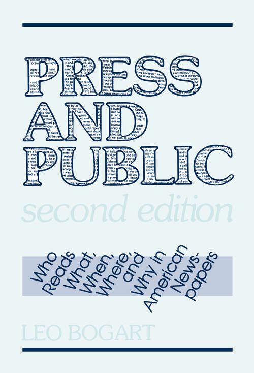 Book cover of Press and Public: Who Reads What, When, Where, and Why in American Newspapers (2)