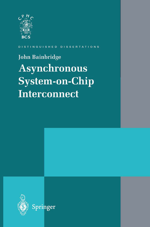 Book cover of Asynchronous System-on-Chip Interconnect (2002) (Distinguished Dissertations)