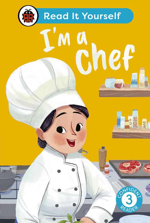 Book cover of I'm a Chef: Read It Yourself - Level 3 Confident Reader (Read It Yourself)