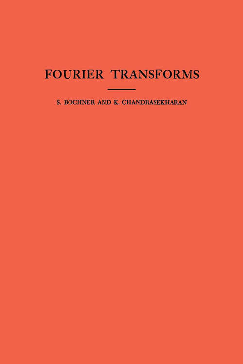 Book cover of Fourier Transforms. (AM-19), Volume 19