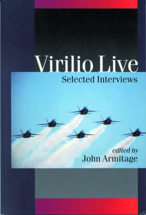 Book cover of Virilio Live: Selected Interviews (PDF)