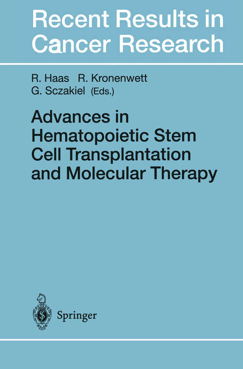 Book cover of Advances in Hematopoietic Stem Cell Transplantation and Molecular Therapy (1998) (Recent Results in Cancer Research #144)