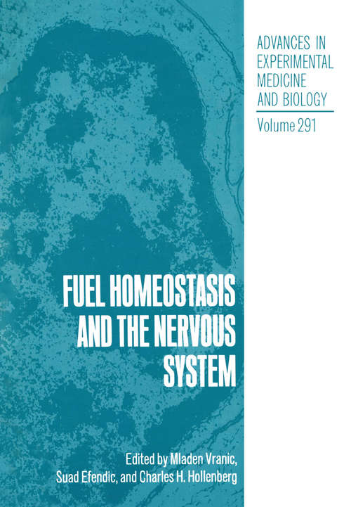 Book cover of Fuel Homeostasis and the Nervous System (1991) (Advances in Experimental Medicine and Biology #291)