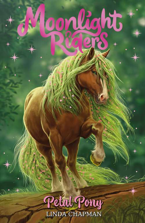 Book cover of Petal Pony: Book 3 (Moonlight Riders #3)