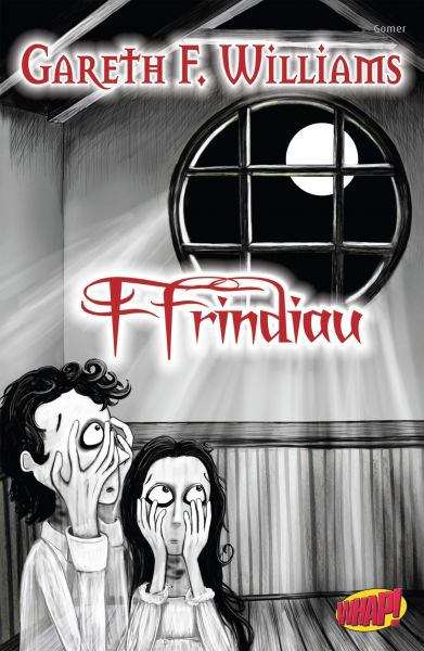 Book cover of Ffrindiau (Cyfres Whap!)