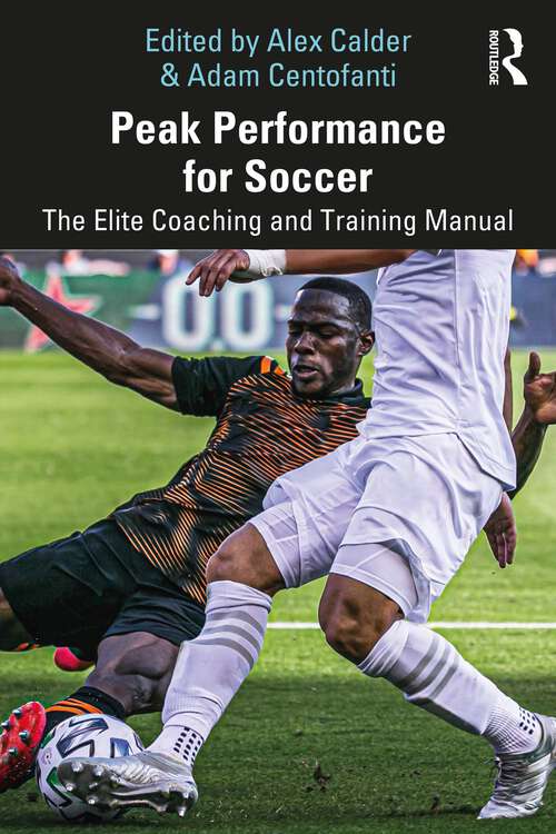 Book cover of Peak Performance for Soccer: The Elite Coaching and Training Manual