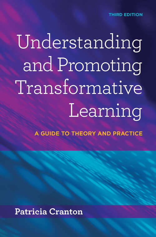 Book cover of Understanding and Promoting Transformative Learning: A Guide to Theory and Practice