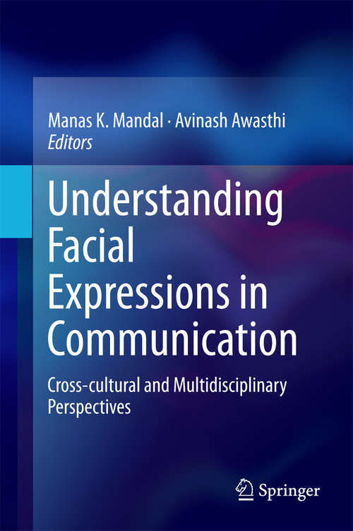 Book cover of Understanding Facial Expressions in Communication: Cross-cultural and Multidisciplinary Perspectives (2015)