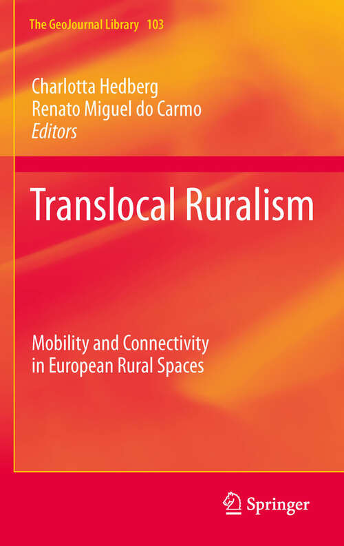Book cover of Translocal Ruralism: Mobility and Connectivity in European Rural Spaces (2012) (GeoJournal Library #103)