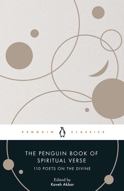 Book cover of The Penguin Book of Spiritual Verse: 110 Poets on the Divine
