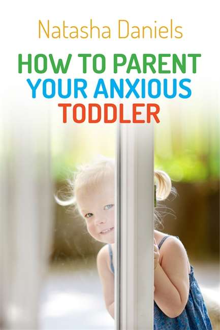 Book cover of How to Parent Your Anxious Toddler (PDF)