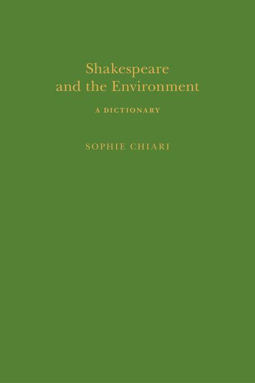 Book cover of Shakespeare and the Environment: A Dictionary (Arden Shakespeare Dictionaries)