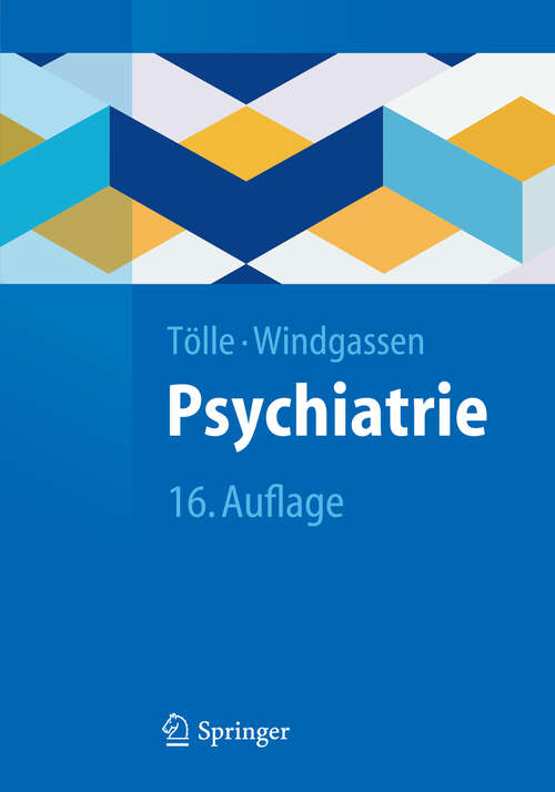 Book cover of Psychiatrie: einschließlich Psychotherapie (16. Aufl. 2012) (Springer-Lehrbuch)