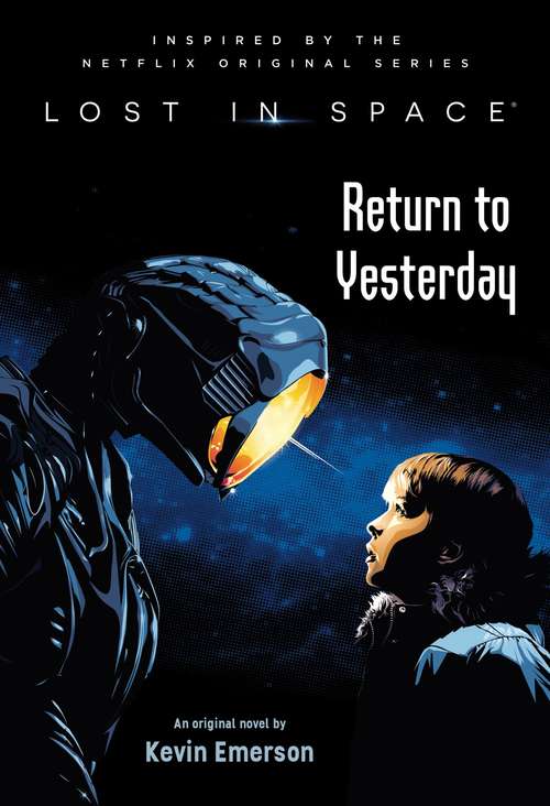 Book cover of Lost in Space: Return to Yesterday (Lost in Space #1)