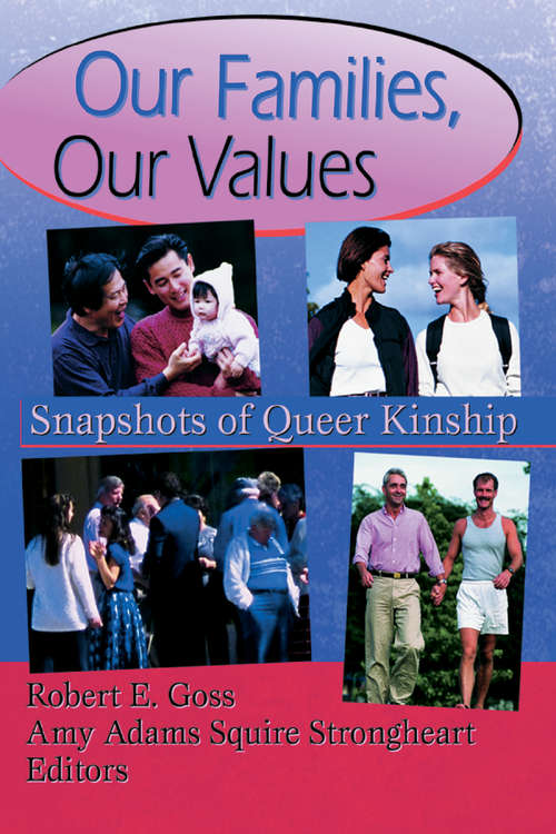 Book cover of Our Families, Our Values: Snapshots of Queer Kinship