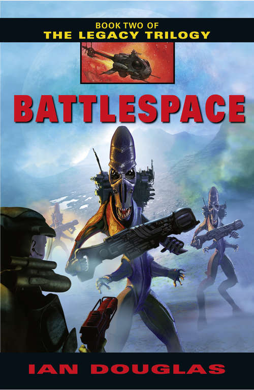 Book cover of Battlespace: Book Two Of The Legacy Trilogy (ePub edition) (The Legacy Trilogy #2)