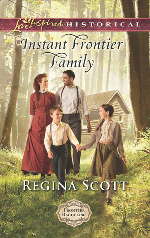 Book cover of Instant Frontier Family: Instant Frontier Family The Bounty Hunter's Redemption The Texas Ranger's Secret The Baby Barter (ePub edition) (Frontier Bachelors #4)