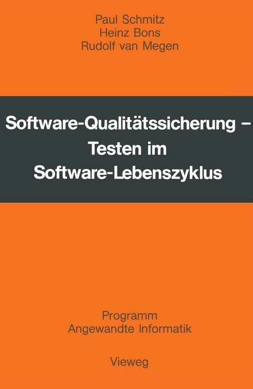 Book cover of Software-Qualitätssicherung: Testen im Software-Lebenszyklus (1982) (Programm Angewandte Informatik)