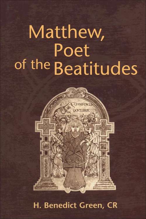 Book cover of Matthew, Poet of the Beatitudes (The Library of New Testament Studies #203)