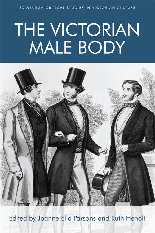 Book cover of The Victorian Male Body