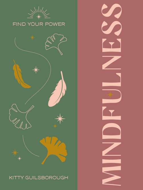 Book cover of Find Your Power: Mindfulness (Find Your Power)