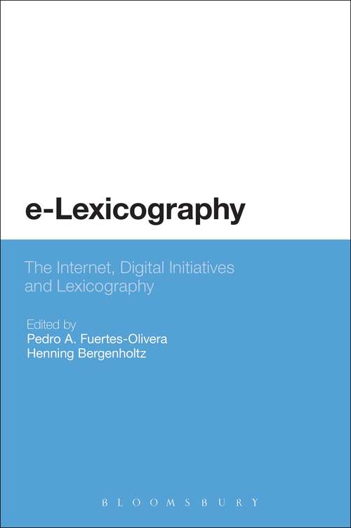 Book cover of e-Lexicography: The Internet, Digital Initiatives and Lexicography