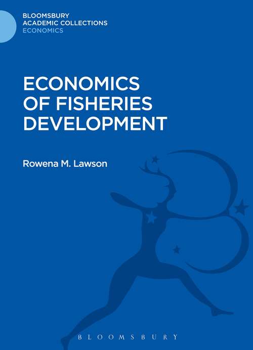 Book cover of Economics of Fisheries Development (Bloomsbury Academic Collections: Economics)