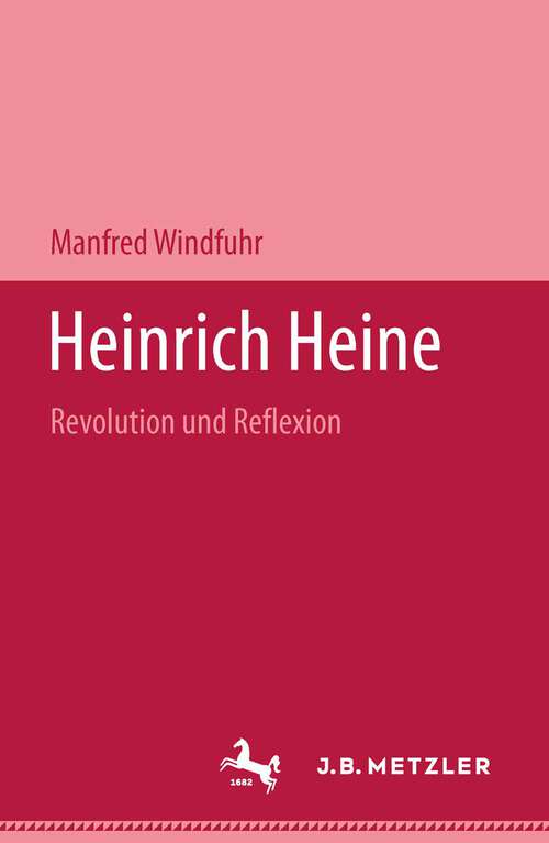 Book cover of Heinrich Heine: Revolution und Reflexion