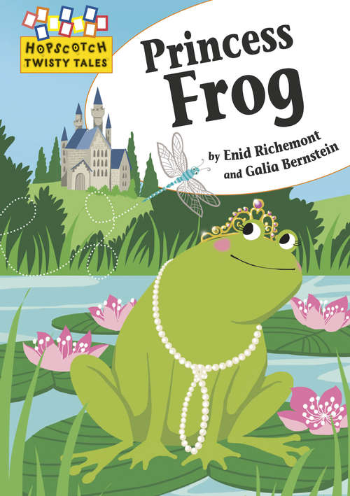Book cover of Princess Frog: Princess Frog Hopscotch Twisty Tales: Princess Fr (Hopscotch: Twisty Tales #11)