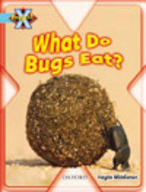 Book cover of Project X, Book Band 4, Blue, Bugs: What Do Bugs Eat? (PDF)