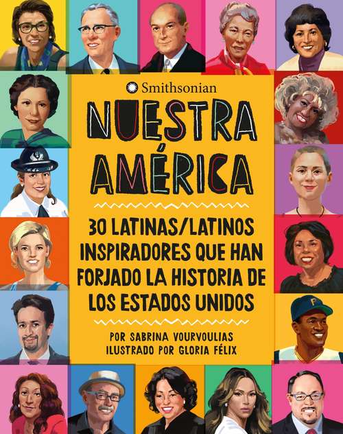 Book cover of Nuestra Am¿rica: 30 latinas/latinos inspiradores que han forjado la historia de Los Estados Unidos