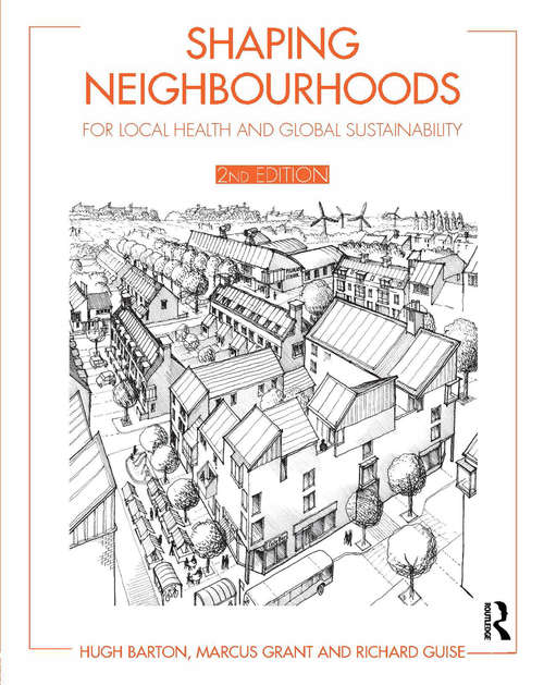 Book cover of Shaping Neighbourhoods: For Local Health and Global Sustainability (2)