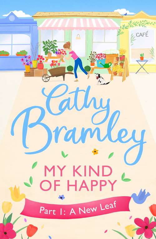 Book cover of My Kind of Happy - Part One: A New Leaf