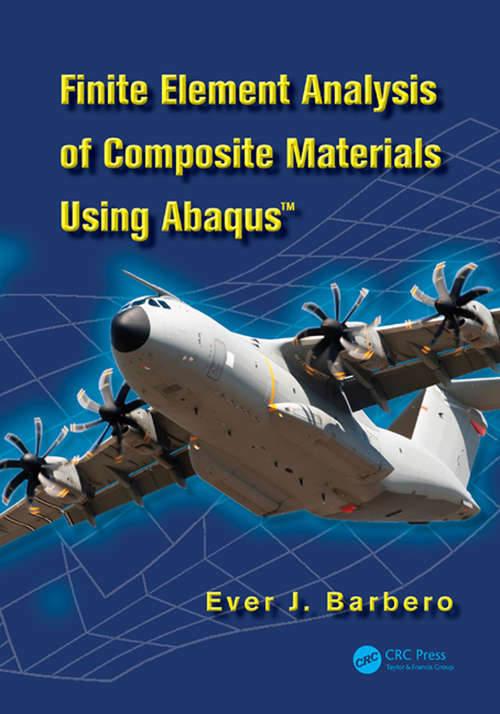 Book cover of Finite Element Analysis of Composite Materials using Abaqus� (Composite Materials Ser.)