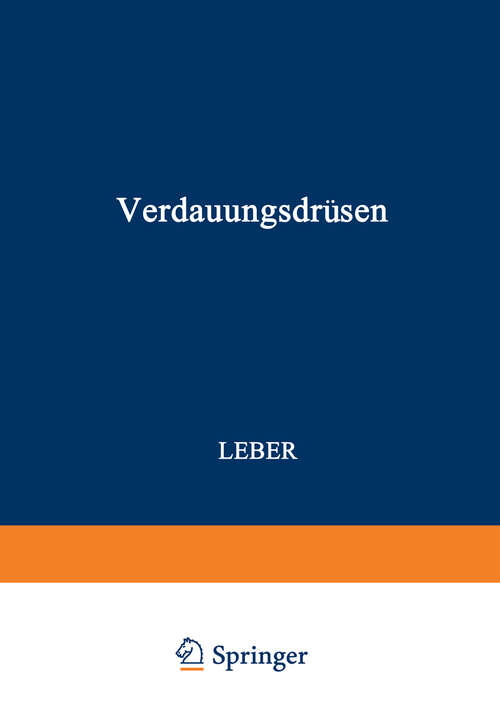 Book cover of Verdauungsdrüsen: Erster Teil: Leber (1930) (Handbuch der speziellen pathologischen Anatomie und Histologie #5)