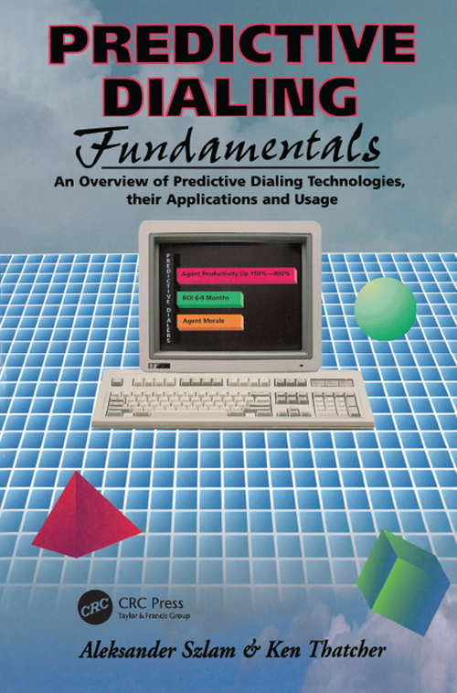Book cover of Predictive Dialing Fundamentals: An Overview of Predictive Dialing Technologies, Their Applications, and Usage Today