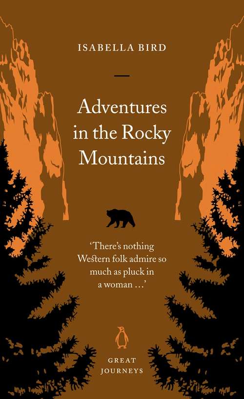 Book cover of Adventures in the Rocky Mountains: Letters Of Personal Adventure In 1873 (Great Journeys Ser.)