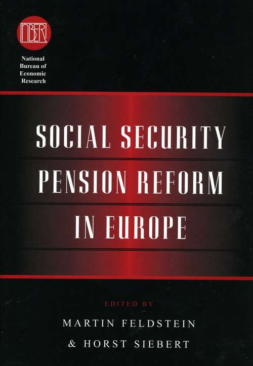Book cover of Social Security Pension Reform in Europe (National Bureau of Economic Research Conference Report)